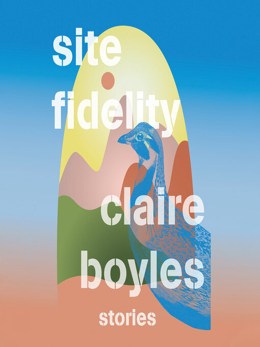 Title details for Site Fidelity by Claire Boyles - Available